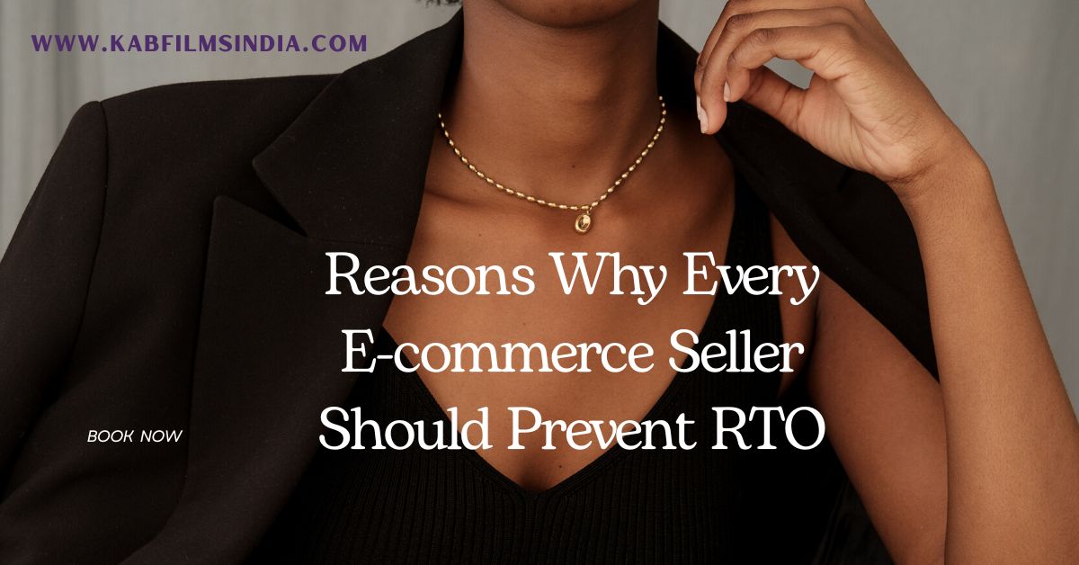 Reasons Why Every E-commerce Seller Should Prevent RTO